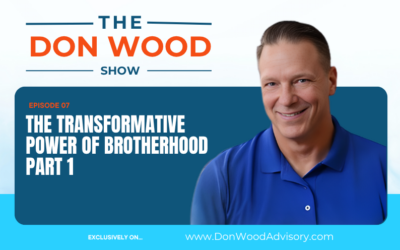 The Transformative Power of Brotherhood Part 1