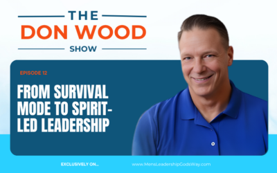 From Survival Mode to Spirit-Led Leadership