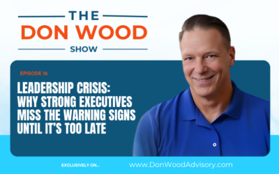  Leadership Crisis: Why Strong Executives Miss the Warning Signs Until It’s Too Late