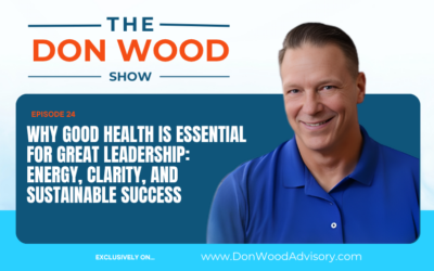Why Good Health Is Essential for Great Leadership: Energy, Clarity, and Sustainable Success