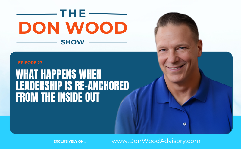 What Happens When Leadership Is Re-Anchored from the Inside Out